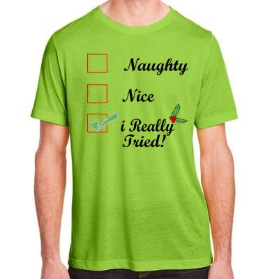 Naughty Nice I Really Tried Checklist Adult ChromaSoft Performance T-Shirt