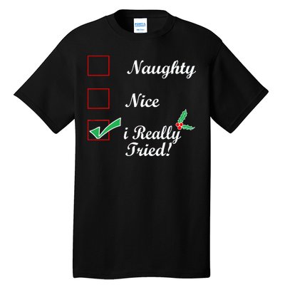 Naughty Nice I Really Tried Checklist Tall T-Shirt