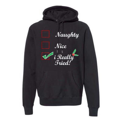 Naughty Nice I Really Tried Checklist Premium Hoodie