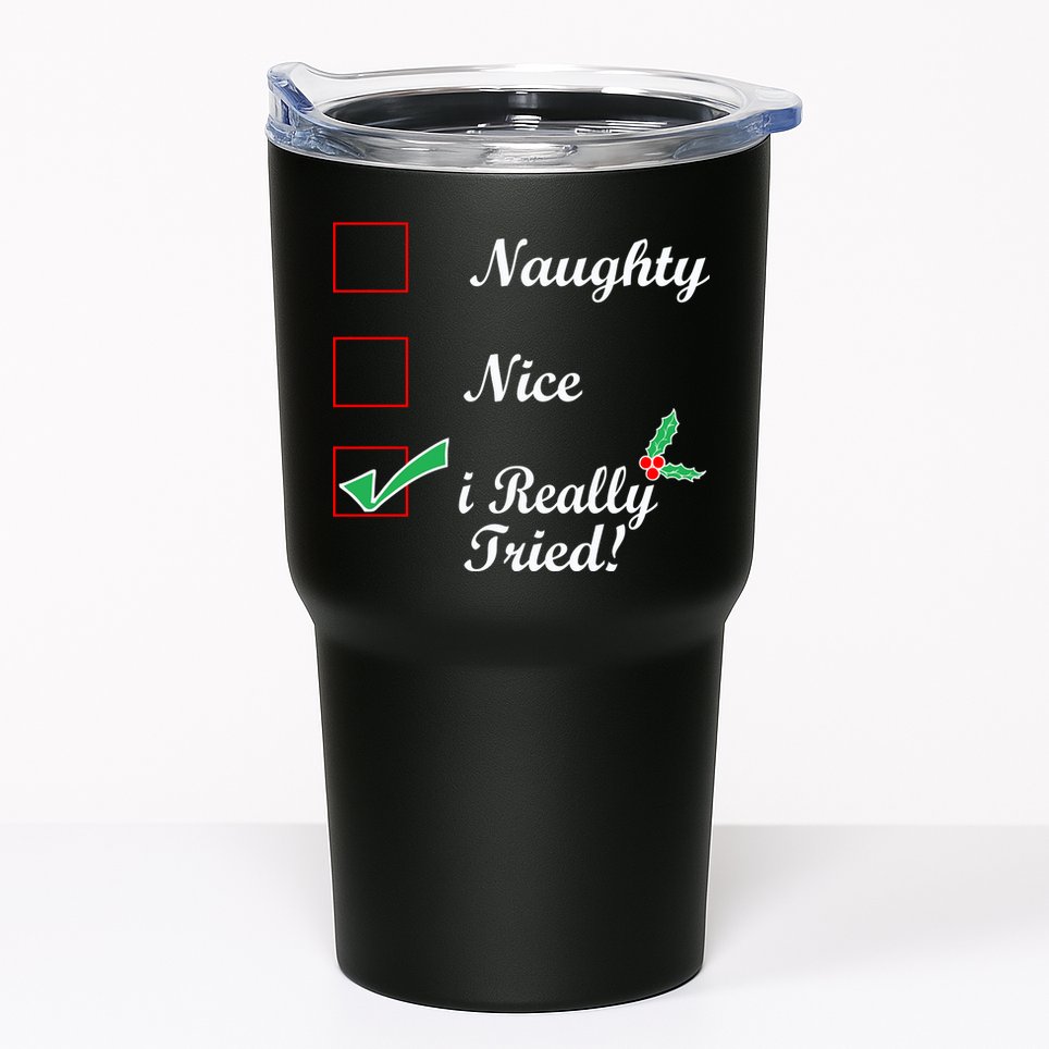 Naughty Nice I Really Tried Checklist Tumbler