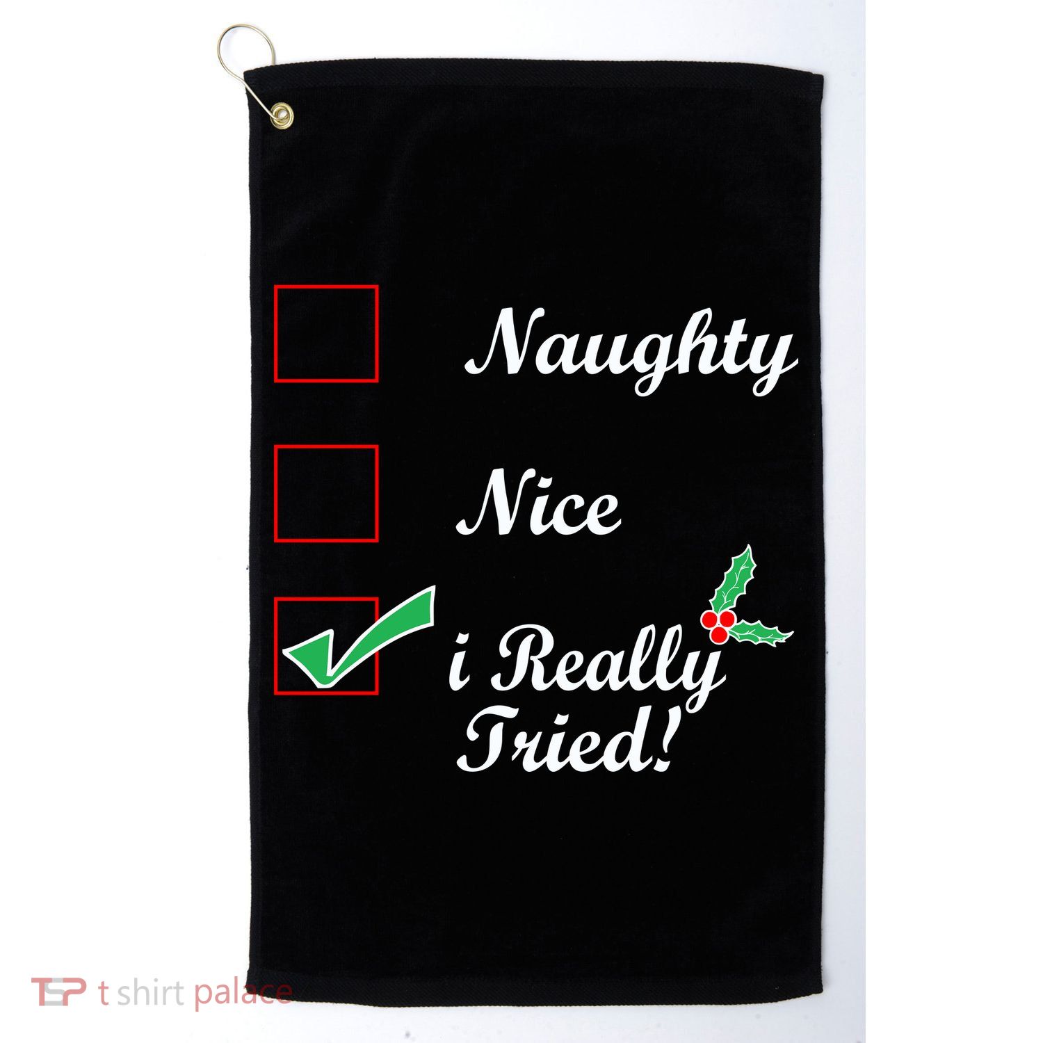 Naughty Nice I Really Tried Checklist Golf Towel