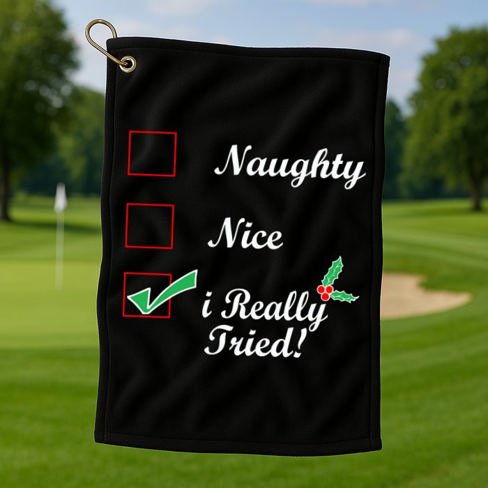 Naughty Nice I Really Tried Checklist Golf Towel