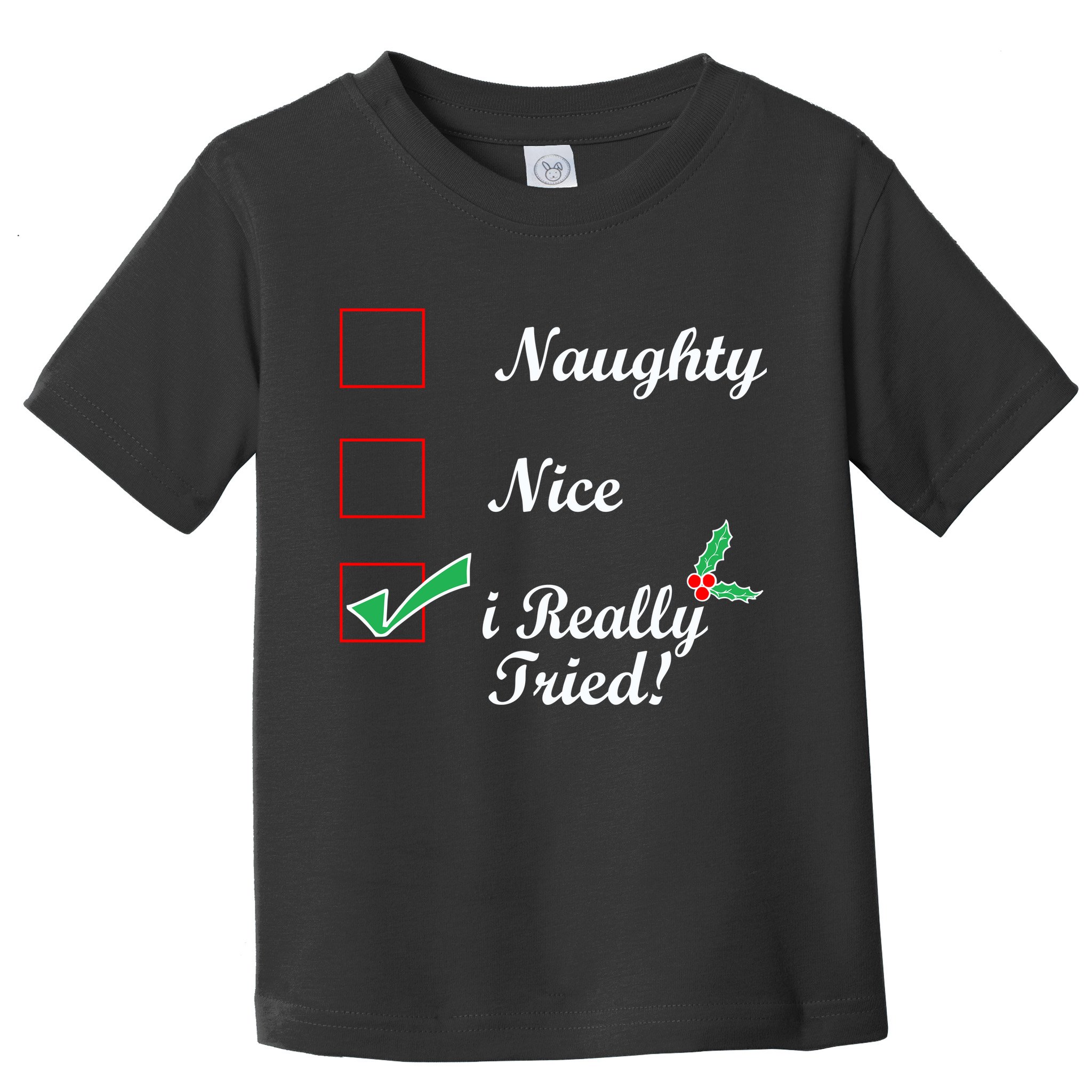 Naughty Nice I Really Tried Checklist Toddler T-Shirt