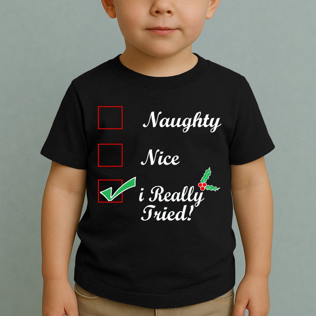 Naughty Nice I Really Tried Checklist Toddler T-Shirt