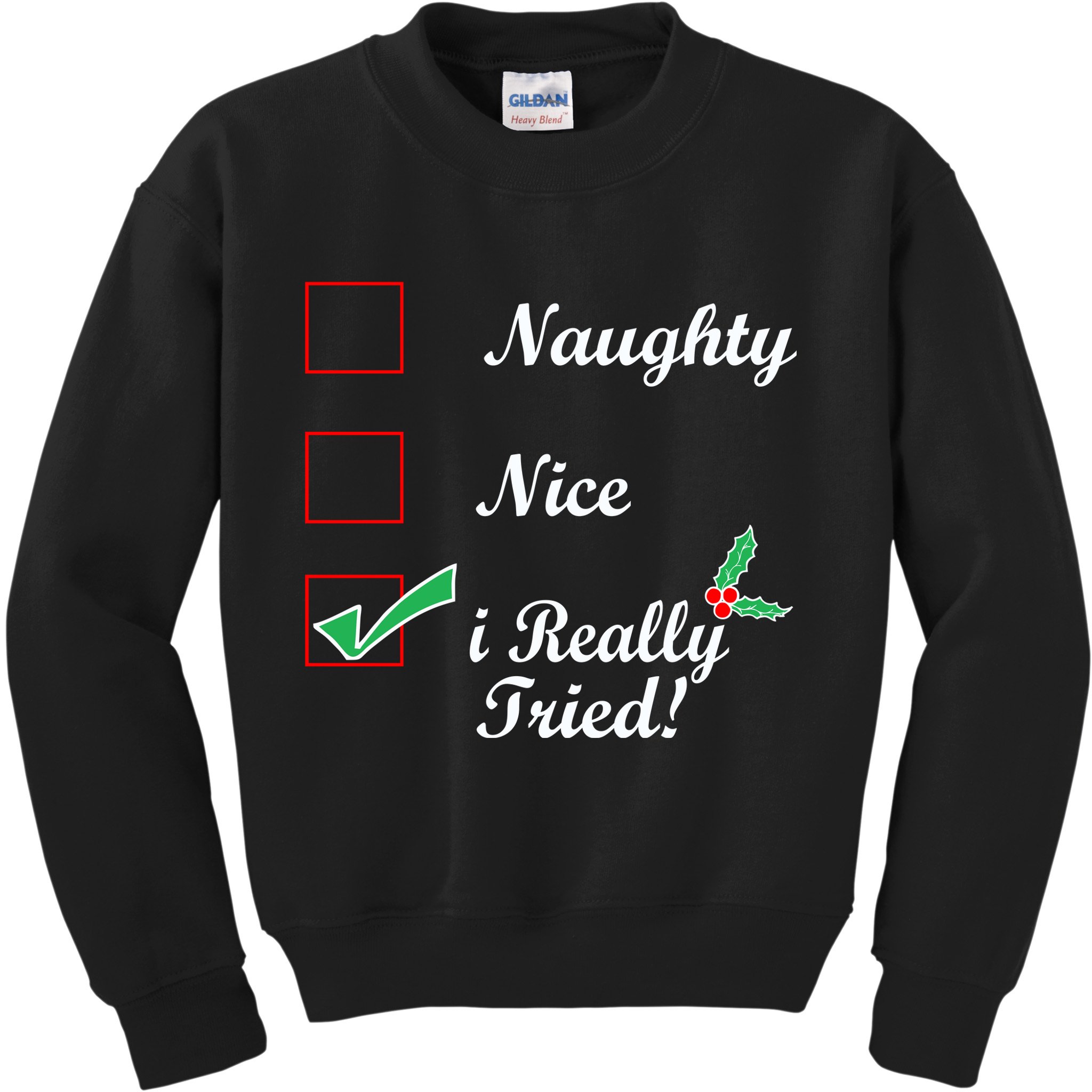 Naughty Nice I Really Tried Checklist Kids Sweatshirt