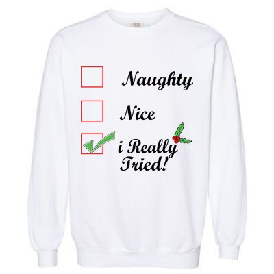 Naughty Nice I Really Tried Checklist Garment-Dyed Sweatshirt