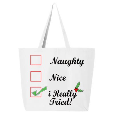 Naughty Nice I Really Tried Checklist 25L Jumbo Tote