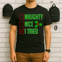 Naughty Nice I Tried Christmas T-Shirt