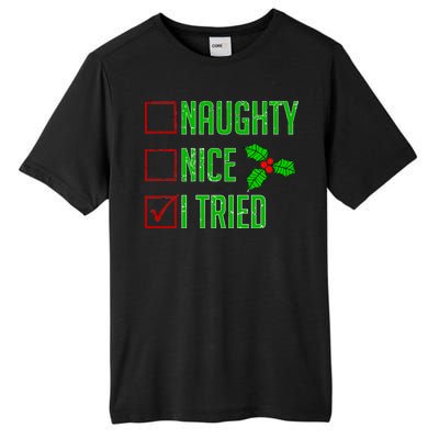 Naughty Nice I Tried Christmas Tall Fusion ChromaSoft Performance T-Shirt