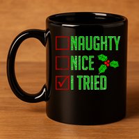 Naughty Nice I Tried Christmas 11oz C Handle Ceramic Mug
