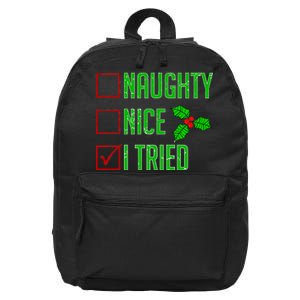 Naughty Nice I Tried Christmas 16 in Basic Backpack