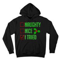 Naughty Nice I Tried Christmas Tall Hoodie