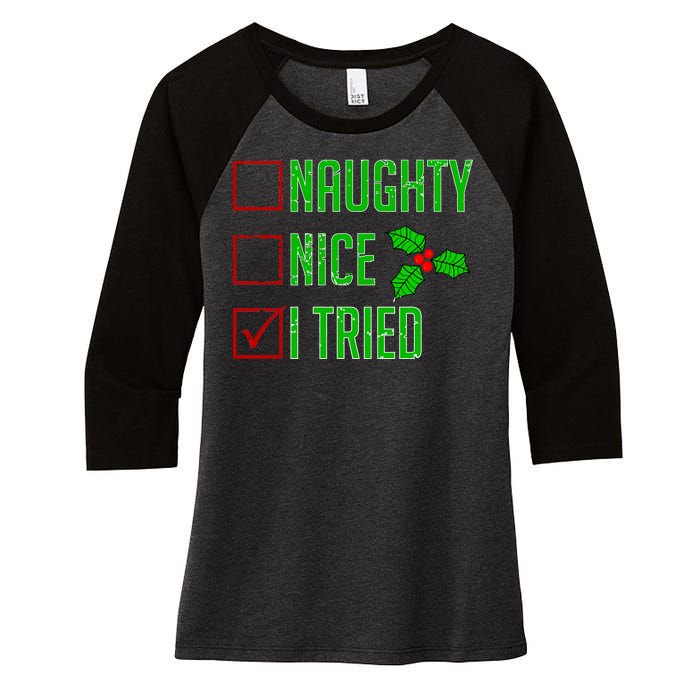 Naughty Nice I Tried Christmas Women's Tri-Blend 3/4-Sleeve Raglan Shirt