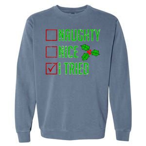 Naughty Nice I Tried Christmas Garment-Dyed Sweatshirt