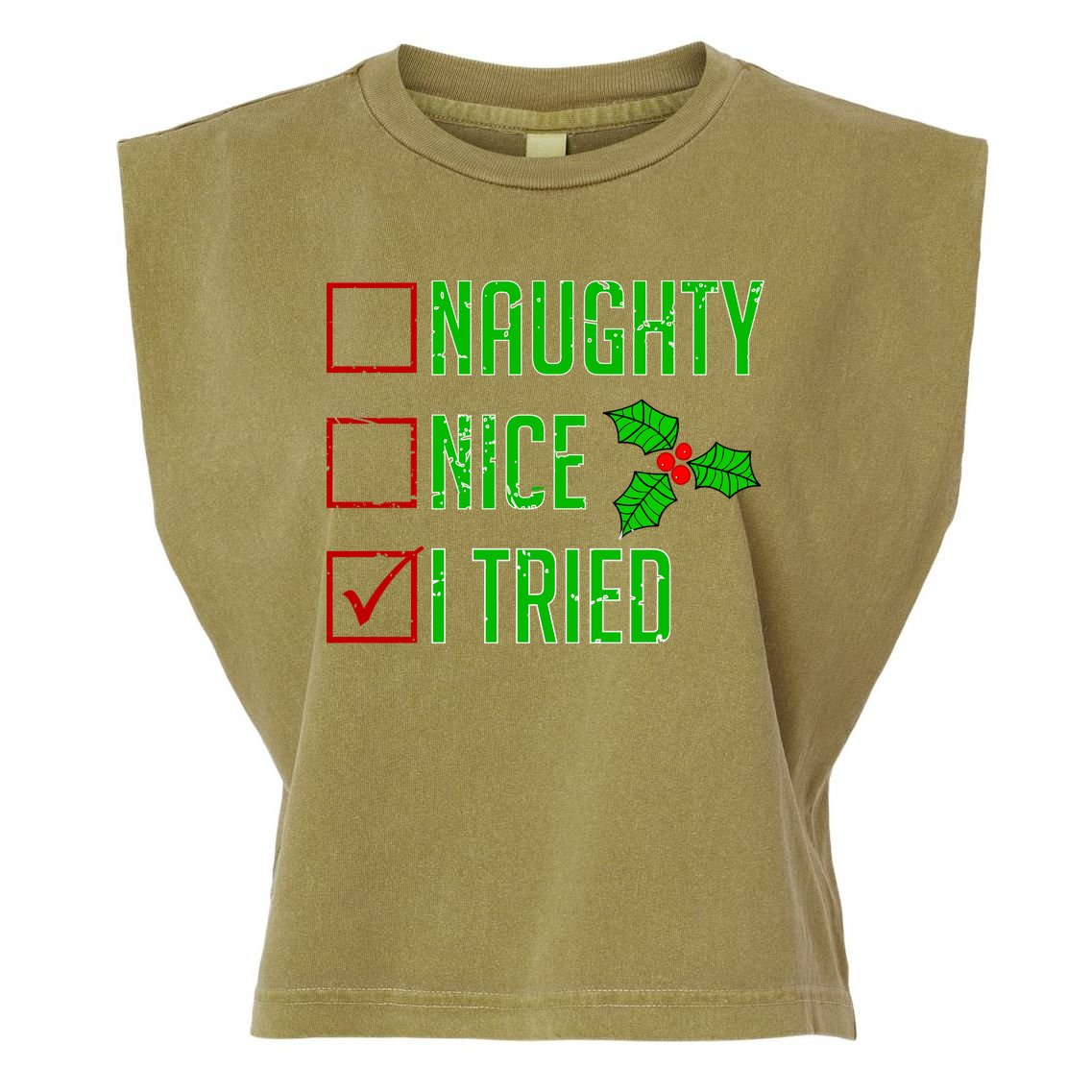 Naughty Nice I Tried Christmas Garment-Dyed Women's Muscle Tee