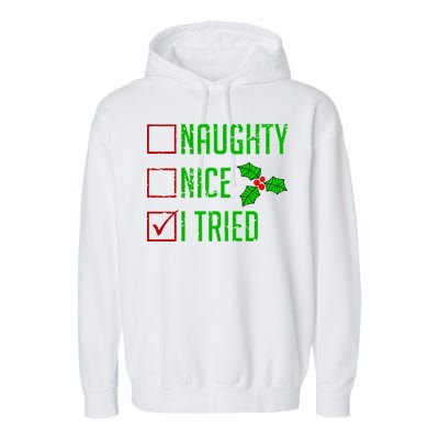 Naughty Nice I Tried Christmas Garment-Dyed Fleece Hoodie