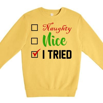 Naughty Nice I Tried Funny Xmas Premium Crewneck Sweatshirt