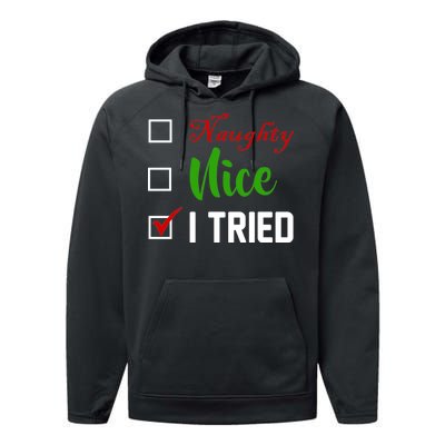 Naughty Nice I Tried Funny Xmas Performance Fleece Hoodie