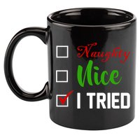 Naughty Nice I Tried Funny Xmas 11oz C Handle Ceramic Mug