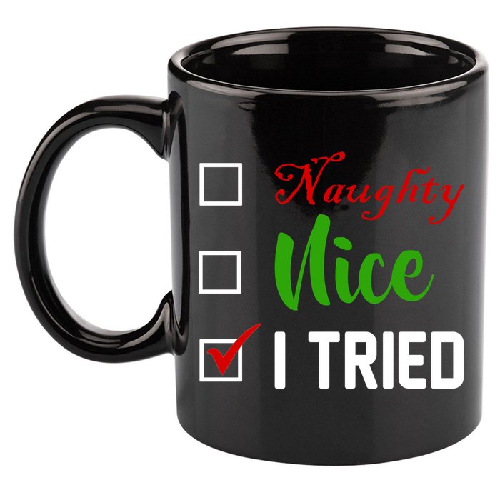 Naughty Nice I Tried Funny Xmas 11oz C Handle Ceramic Mug