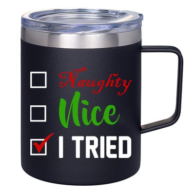 Naughty Nice I Tried Funny Xmas 12oz Stainless Steel Coffee Mug