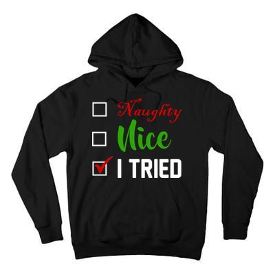 Naughty Nice I Tried Funny Xmas Tall Hoodie