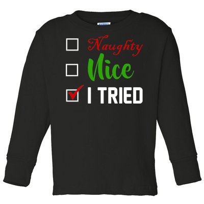 Naughty Nice I Tried Funny Xmas Toddler Long Sleeve Shirt