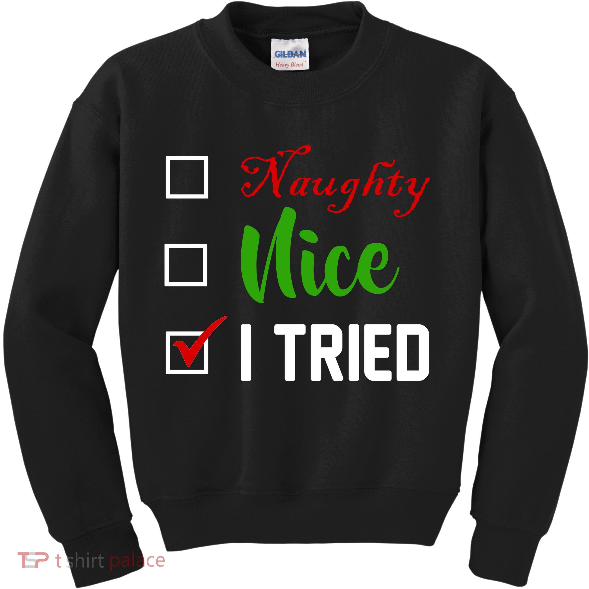 Naughty Nice I Tried Funny Xmas Kids Sweatshirt