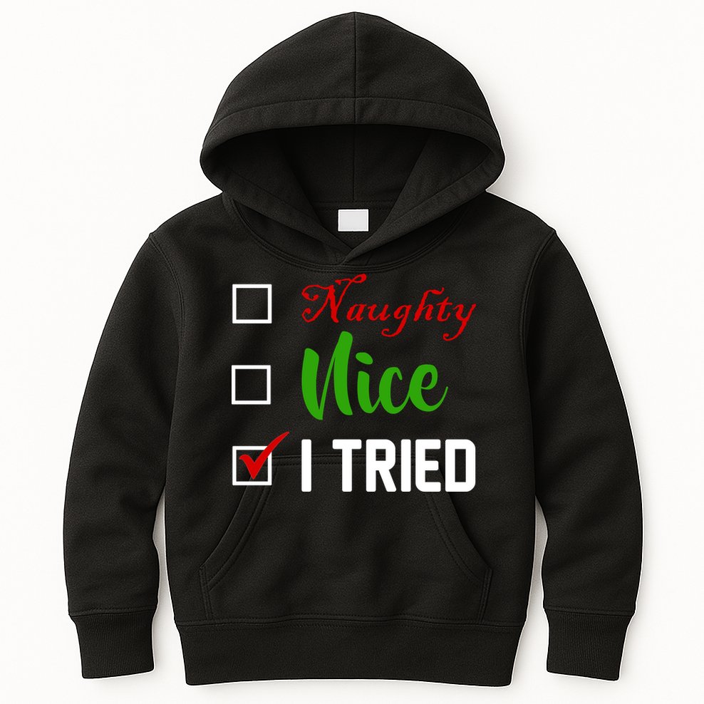 Naughty Nice I Tried Funny Xmas Kids Hoodie