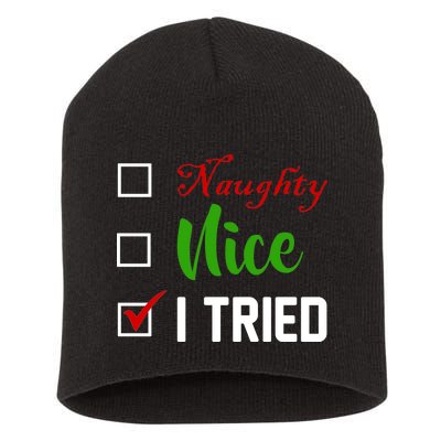 Naughty Nice I Tried Funny Xmas Short Acrylic Beanie