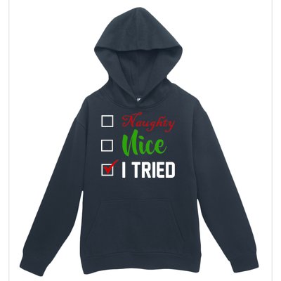 Naughty Nice I Tried Funny Xmas Urban Pullover Hoodie