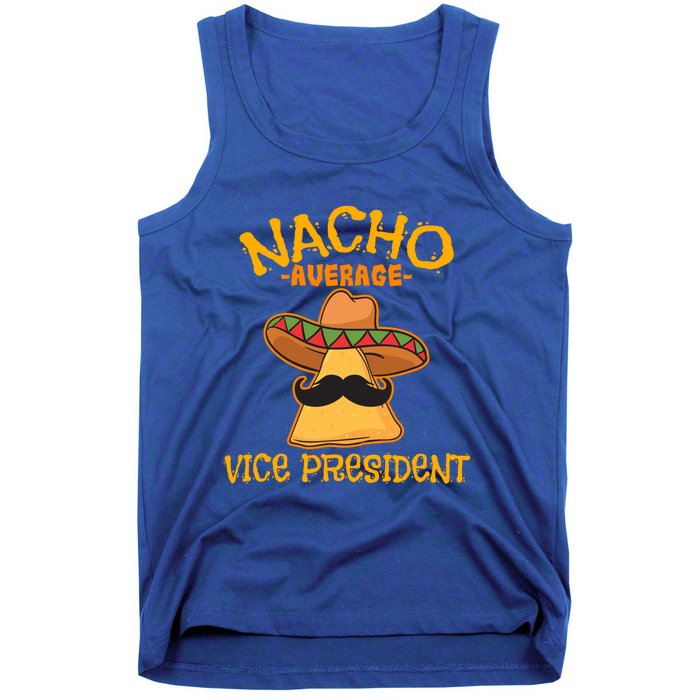 Nacho Average Vice President Mexican Cinco De Mayo Fiesta Gift Tank Top