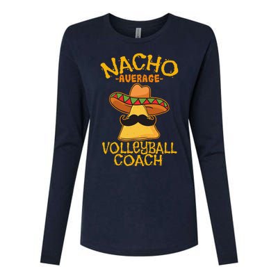 Nacho Average Volleyball Coach Mexican Trainer Cinco De Mayo Womens Cotton Relaxed Long Sleeve T-Shirt