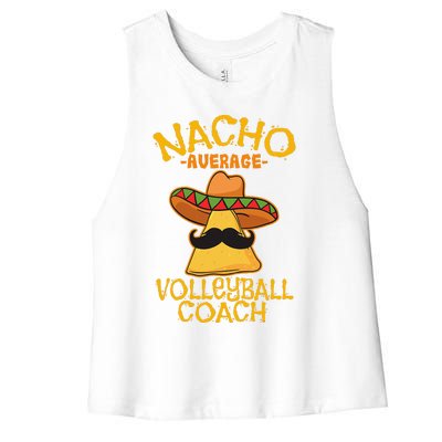 Nacho Average Volleyball Coach Mexican Trainer Cinco De Mayo Women's Racerback Cropped Tank