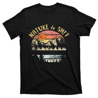 Nature AndShit Vintage Mountains Hiking Camping T-Shirt