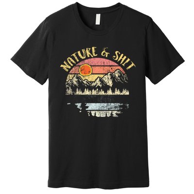 Nature AndShit Vintage Mountains Hiking Camping Premium T-Shirt