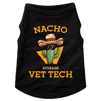 Nacho Average Vet Tech Funny Mexican Veterinary Technicians  Doggie Tank