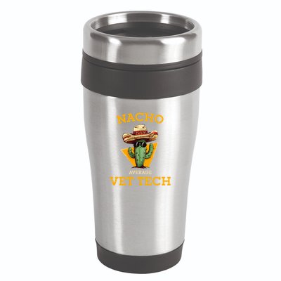 Nacho Average Vet Tech Funny Mexican Veterinary Technicians  16oz Travel Tumbler