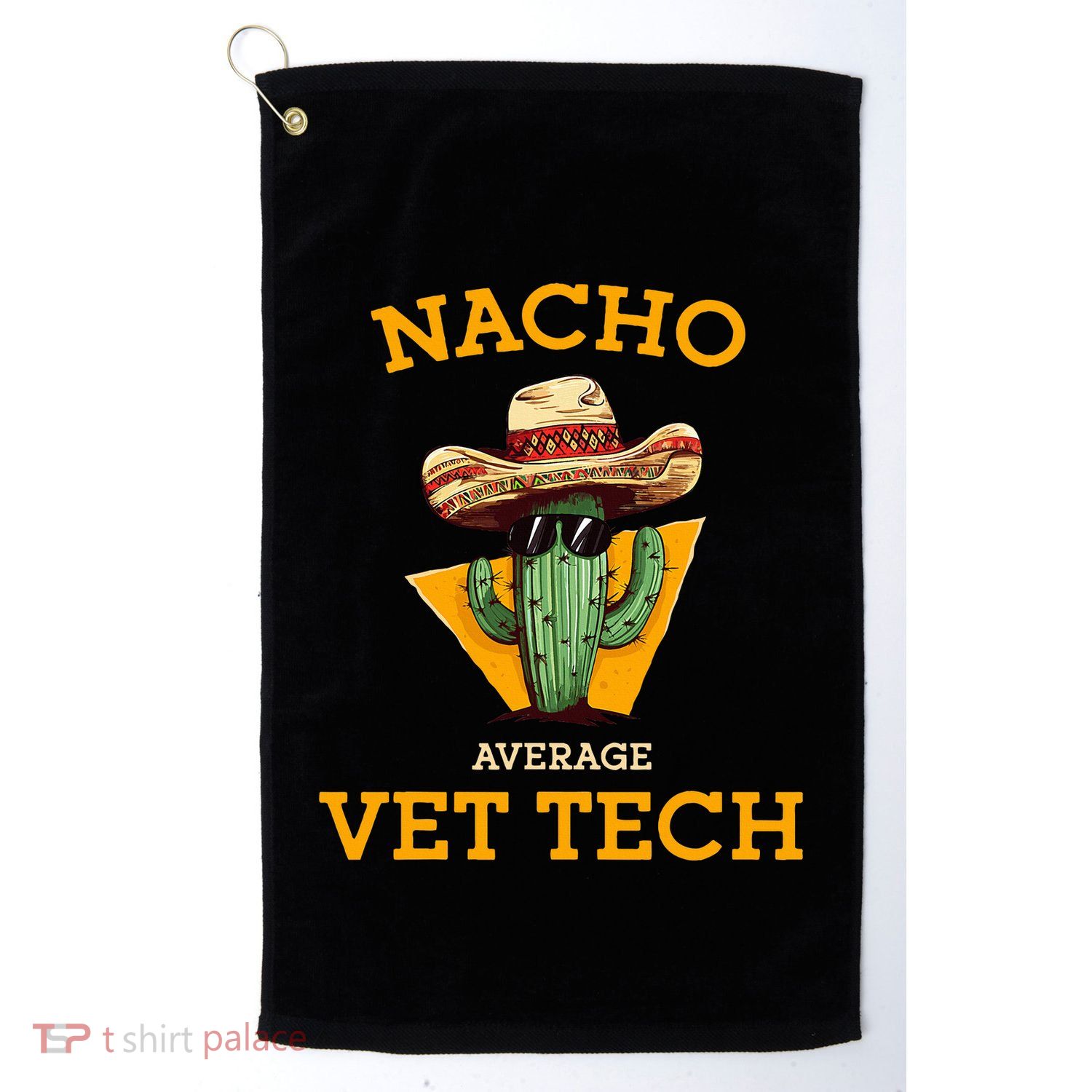 Nacho Average Vet Tech Funny Mexican Veterinary Technicians  Golf Towel