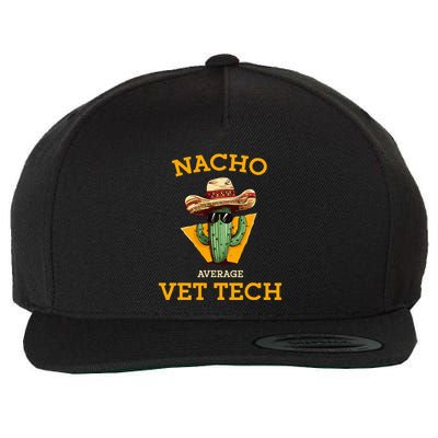 Nacho Average Vet Tech Funny Mexican Veterinary Technicians  Wool Snapback Cap