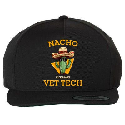 Nacho Average Vet Tech Funny Mexican Veterinary Technicians  Wool Snapback Cap