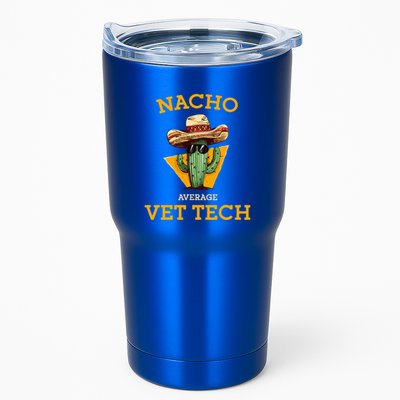 Nacho Average Vet Tech Funny Mexican Veterinary Technicians  Tumbler