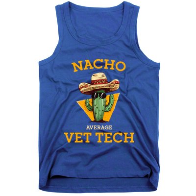 Nacho Average Vet Tech Funny Mexican Veterinary Technicians  Tank Top