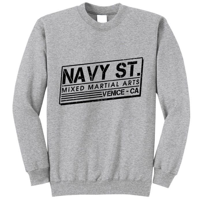 Navy St Mixed Martial Arts Venice Ca Tall Sweatshirt