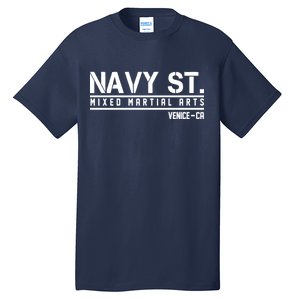 Navy St Mixed Martial Arts Vince CA Tall T-Shirt