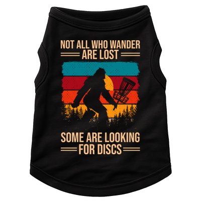 Not All Who Wander Are Lost Some Are Looking For Discs Golf Bigfoot Vintage Doggie Tank