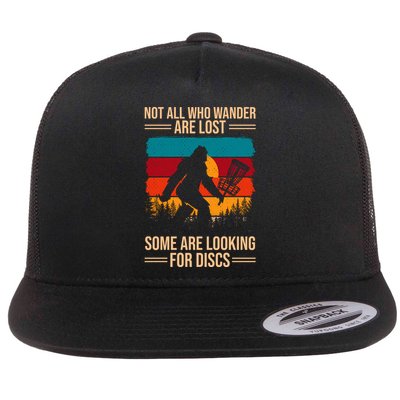 Not All Who Wander Are Lost Some Are Looking For Discs Golf Bigfoot Vintage Flatbill Hat