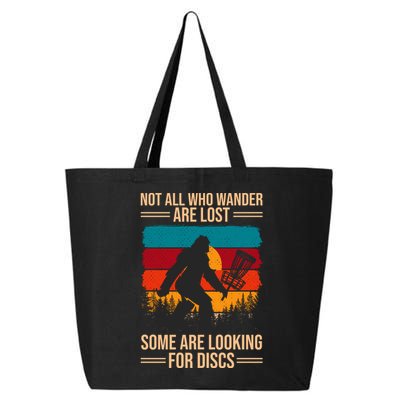 Not All Who Wander Are Lost Some Are Looking For Discs Golf Bigfoot Vintage 25L Jumbo Tote