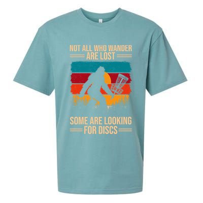 Not All Who Wander Are Lost Some Are Looking For Discs Golf Bigfoot Vintage Sueded Cloud Jersey T-Shirt