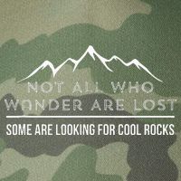 Not All Who Wander Are Lost Some Are Looking For Cool Rocks Legacy Tie Dye Trucker Hat